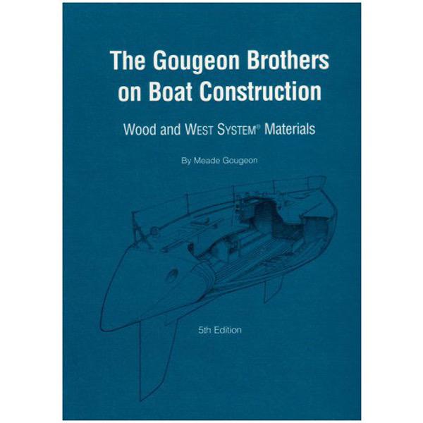 The Gougeon Brothers On Boat Construction - Book